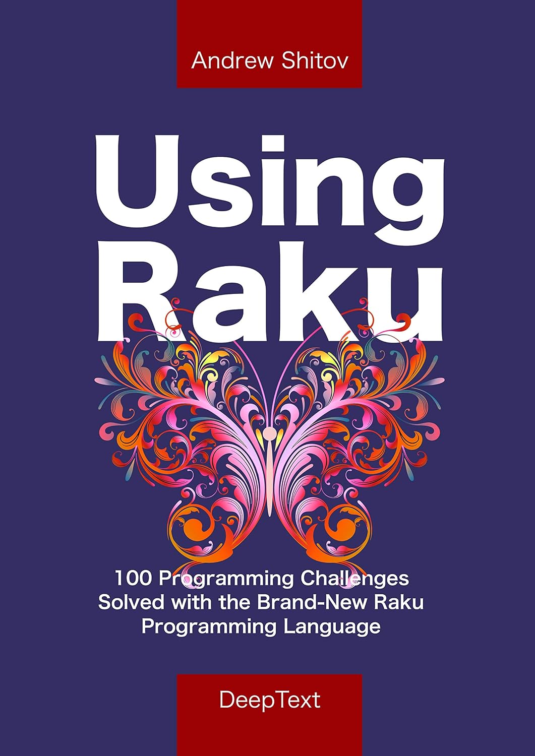 Using Raku: 100 Programming Challenges Solved in the Raku Programming Language (English Edition) baixar livro de graça