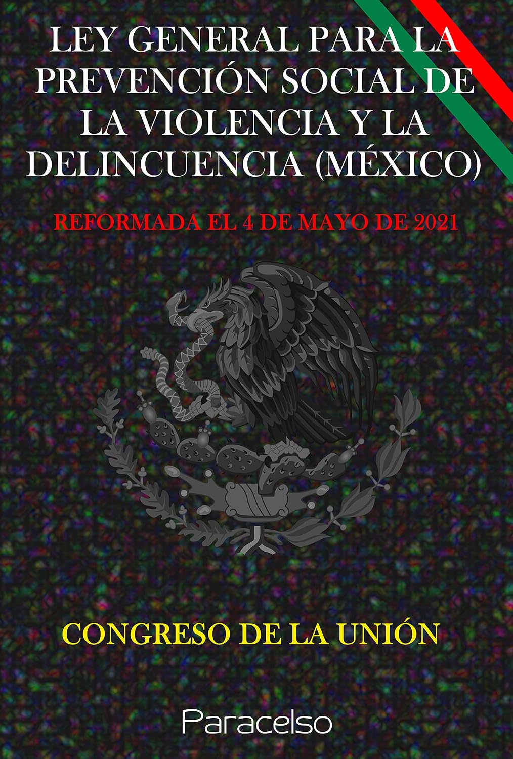 LEY GENERAL PARA LA PREVENCIÓN SOCIAL DE LA VIOLENCIA Y LA DELINCUENCIA (MÉXICO) (Spanish Edition) baixar livro de graça