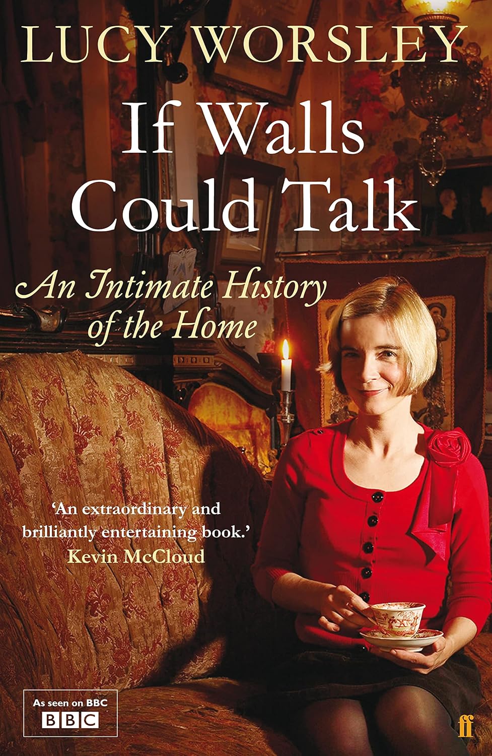 If Walls Could Talk: An intimate history of the home (English Edition)