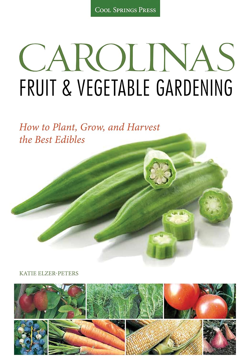 Carolinas Fruit & Vegetable Gardening: How to Plant, Grow, and Harvest the Best Edibles (Fruit & Vegetable Gardening Guides) (English Edition) baixar livro de graça