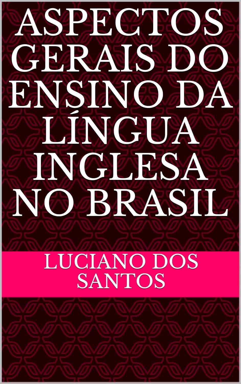 capítulo por capítulo baixar ASPECTOS GERAIS DO ENSINO DA LÍNGUA INGLESA NO BRASIL