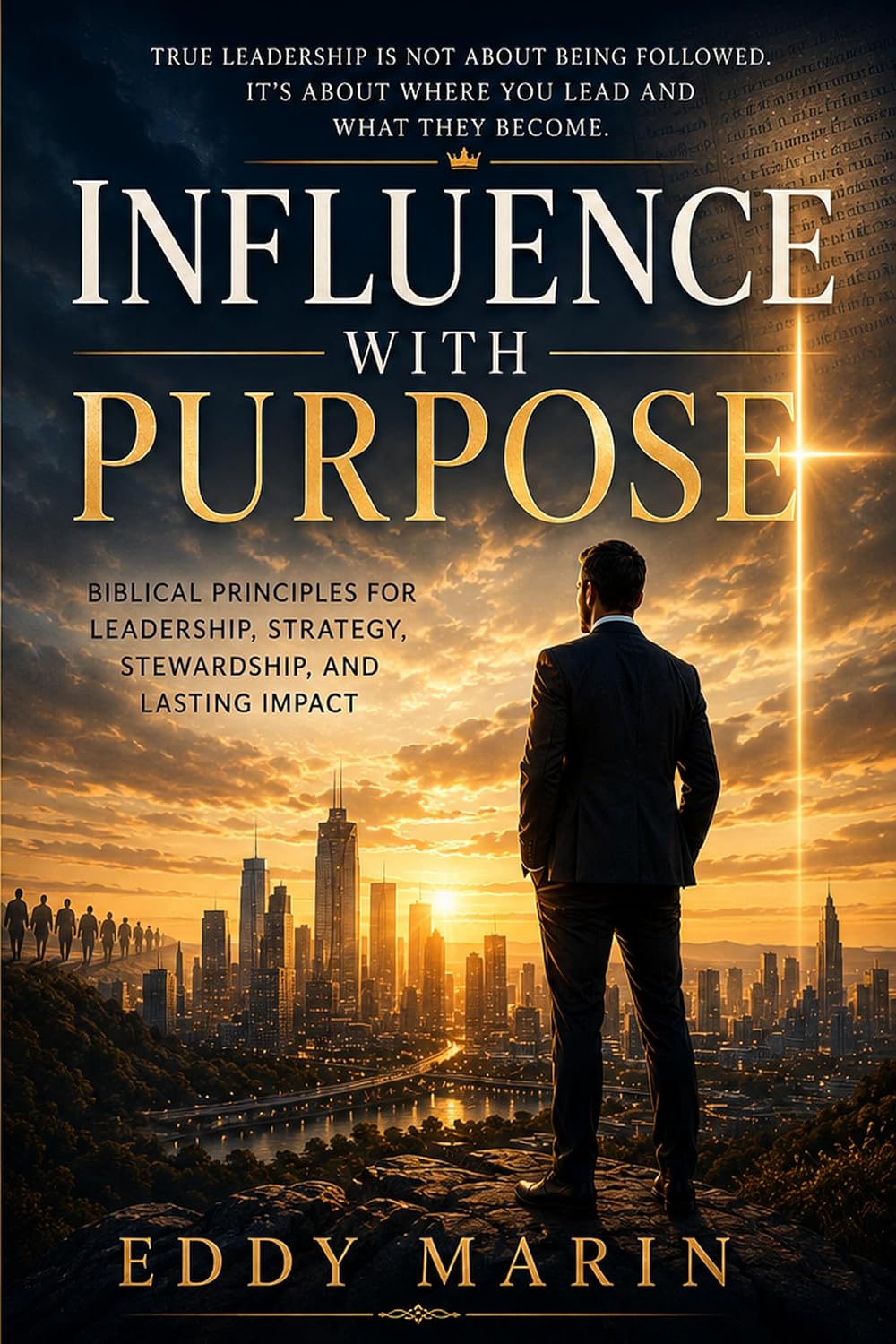 ler totalmente Influence With Purpose: Biblical Principles for Leadership, Strategy, Stewardship, and Lasting Impact (English Edition)