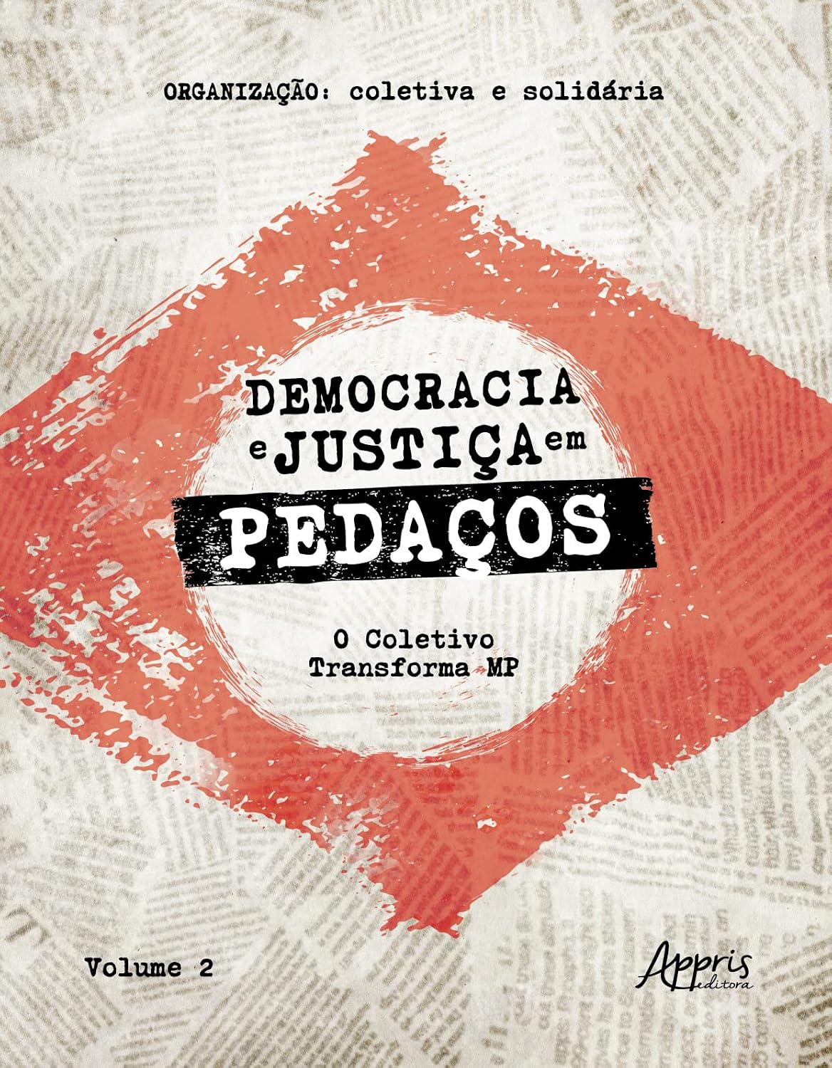 ler totalmente Democracia e Justiça em Pedaços: O Coletivo Transforma MP – Volume 2