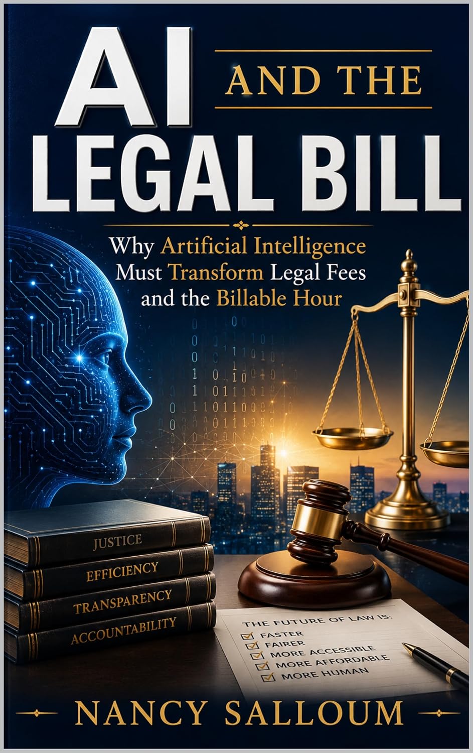 ler totalmente AI AND THE LEGAL BILL: Why Artificial Intelligence Must Transform Legal Fees and the Billable Hour (English Edition)