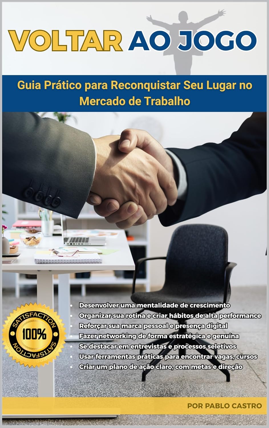 VOLTAR AO JOGO: Guia Prático para Reconquistar Seu Lugar no Mercado de Trabalho baixar livro de graça