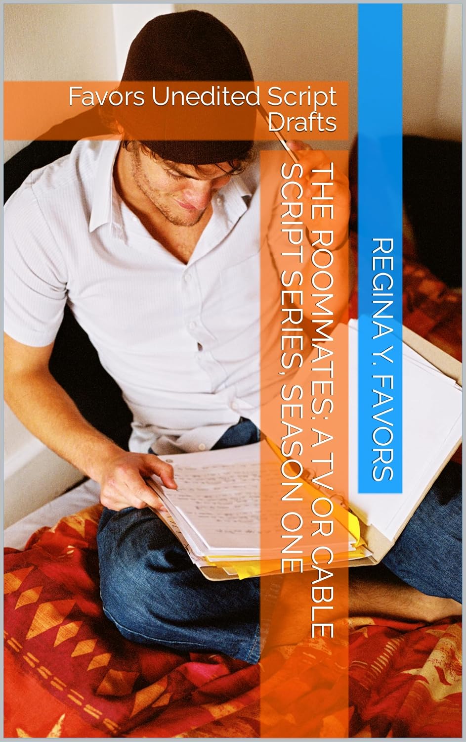 ler totalmente The Roommates: A TV or Cable Script Series, Season One: Favors Unedited Script Drafts (English Edition)