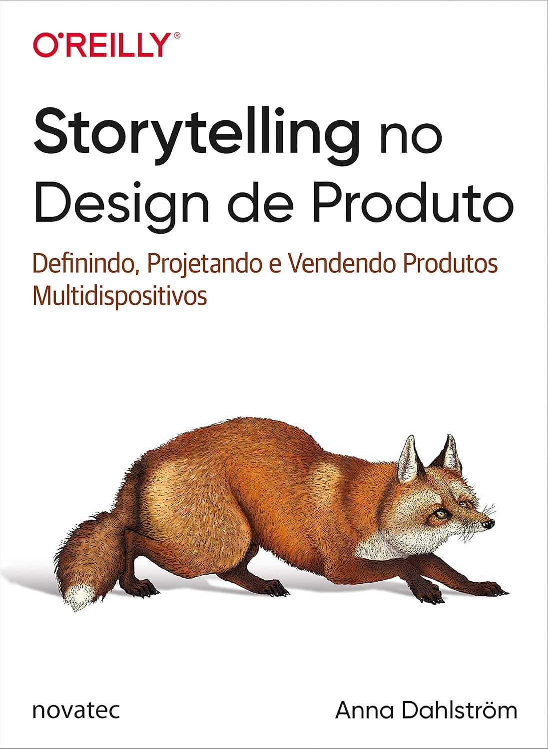 ler totalmente Storytelling no Design de Produto: Definindo, Projetando e Vendendo Produtos Multidispositivos
