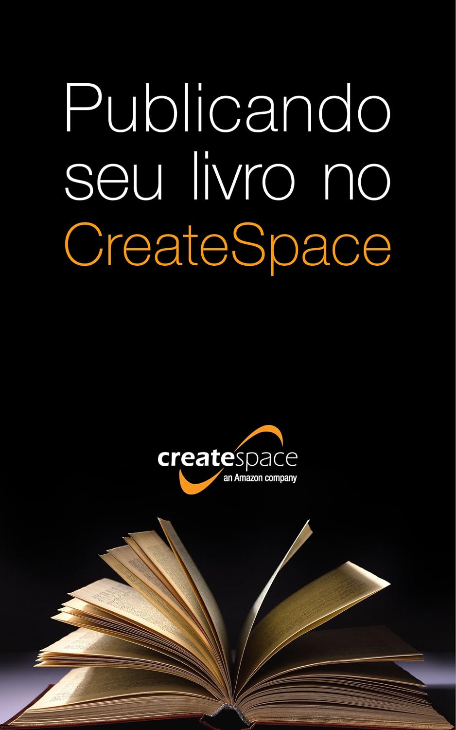 Publicando seu livro no CreateSpace (Portuguese Edition) baixar o livro de graça