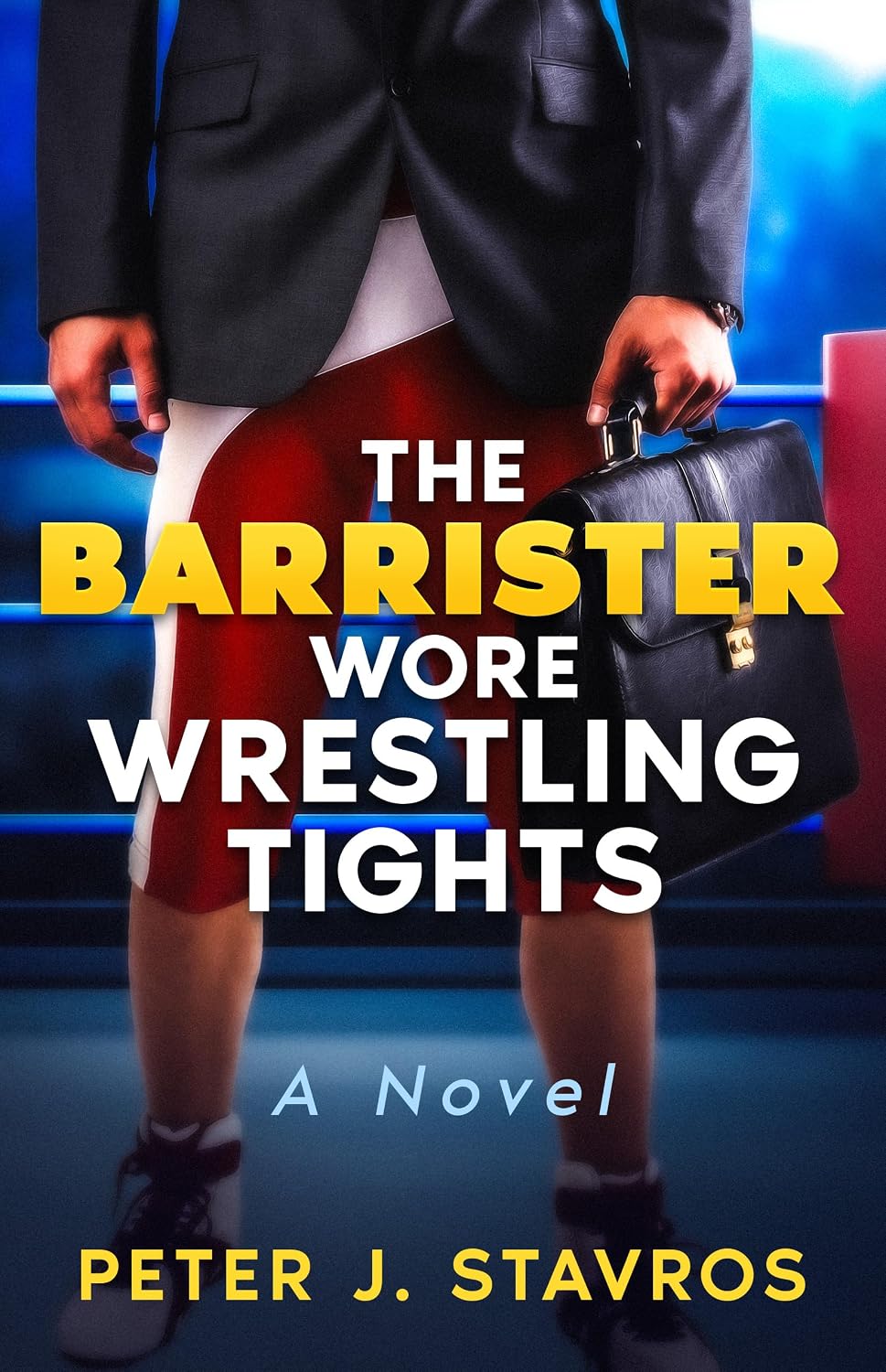 ler totalmente The Barrister Wore Wrestling Tights: A Novel (English Edition)
