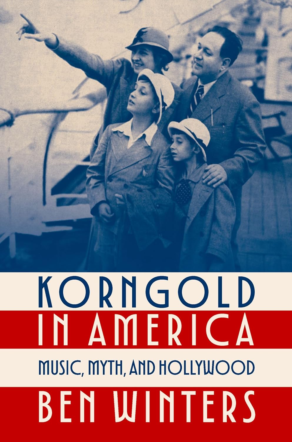 Korngold in America: Music, Myth, and Hollywood (Oxford Music / Media) (English Edition)