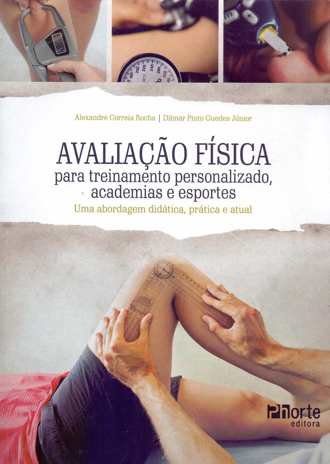 Avaliação Física Para Treinamento Personalizado, Academias e Esportes. Uma Abordagem Didática, Prática e Atual baixar o livro de graça