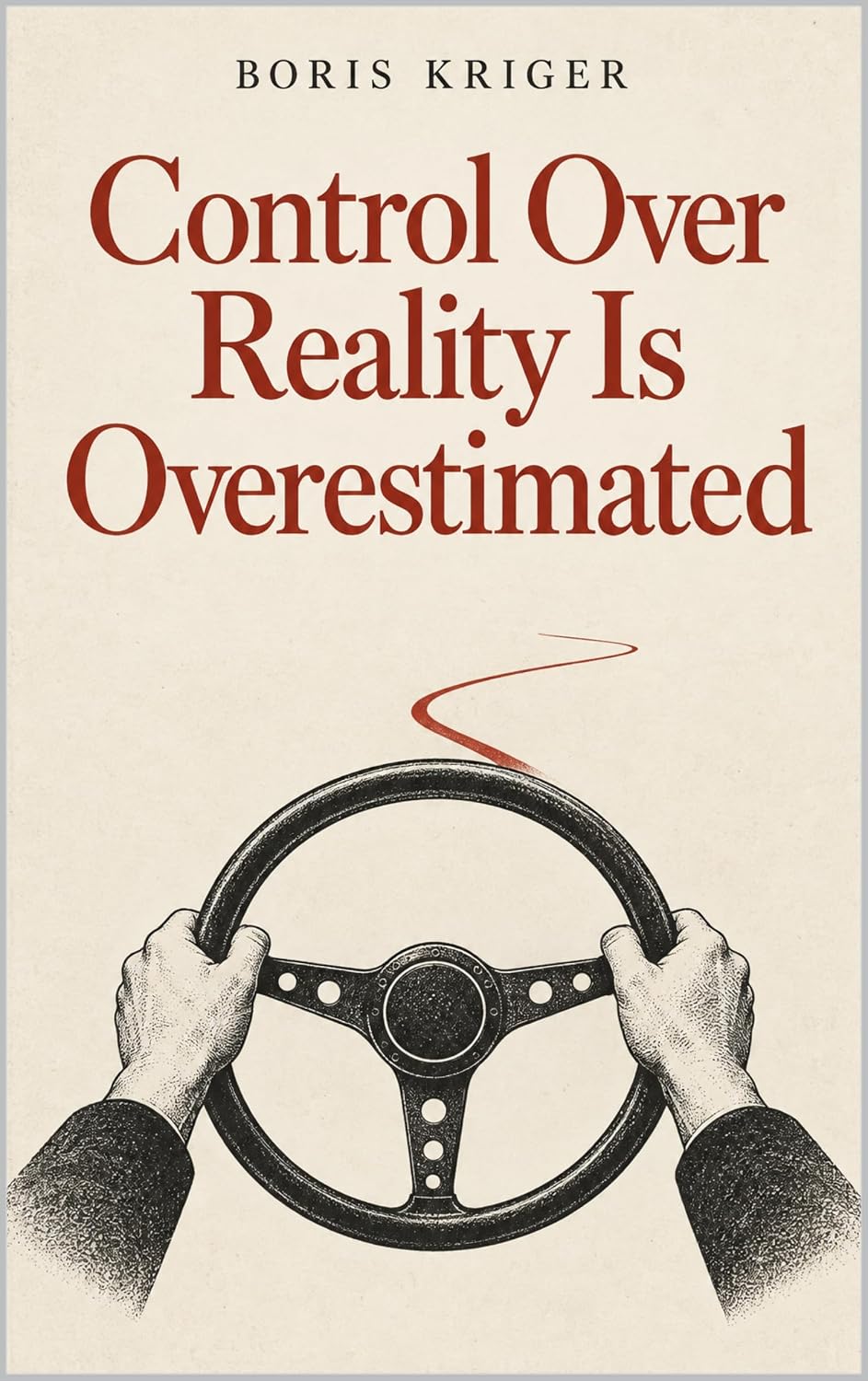 CONTROL OVER REALITY IS OVERESTIMATED (English Edition) baixar o livro de graça