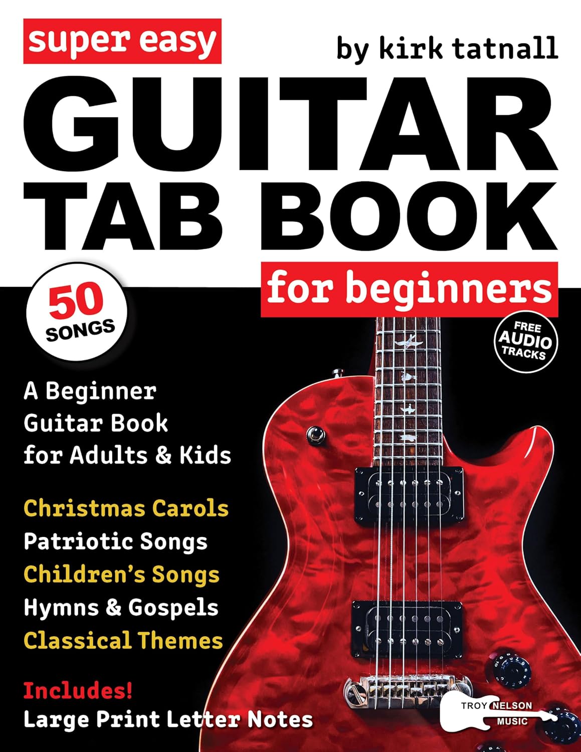 ler totalmente Super Easy Guitar Tab Book for Beginners: 50 Popular Songs with Guitar TAB, Large Letter Notes, Chord Diagrams, and Lyrics—Christmas Songs, Classical Themes,... Letter Notes Sheet Music) (English Edition)