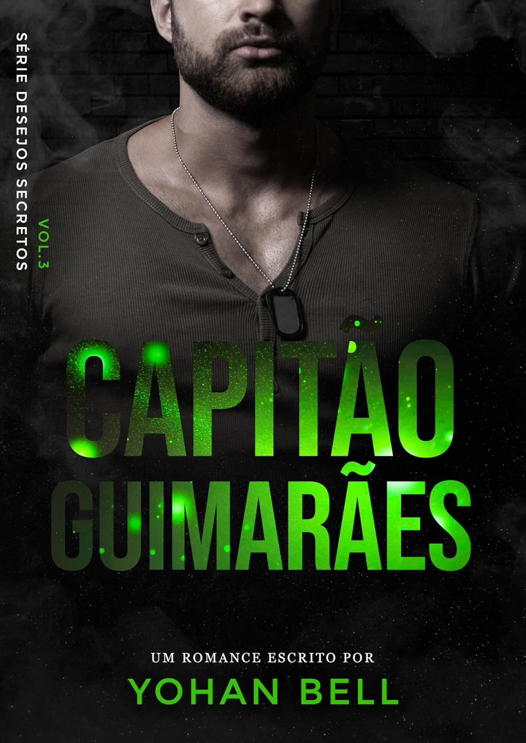 Capitão Guimarães (Desejos Secretos Livro 3)