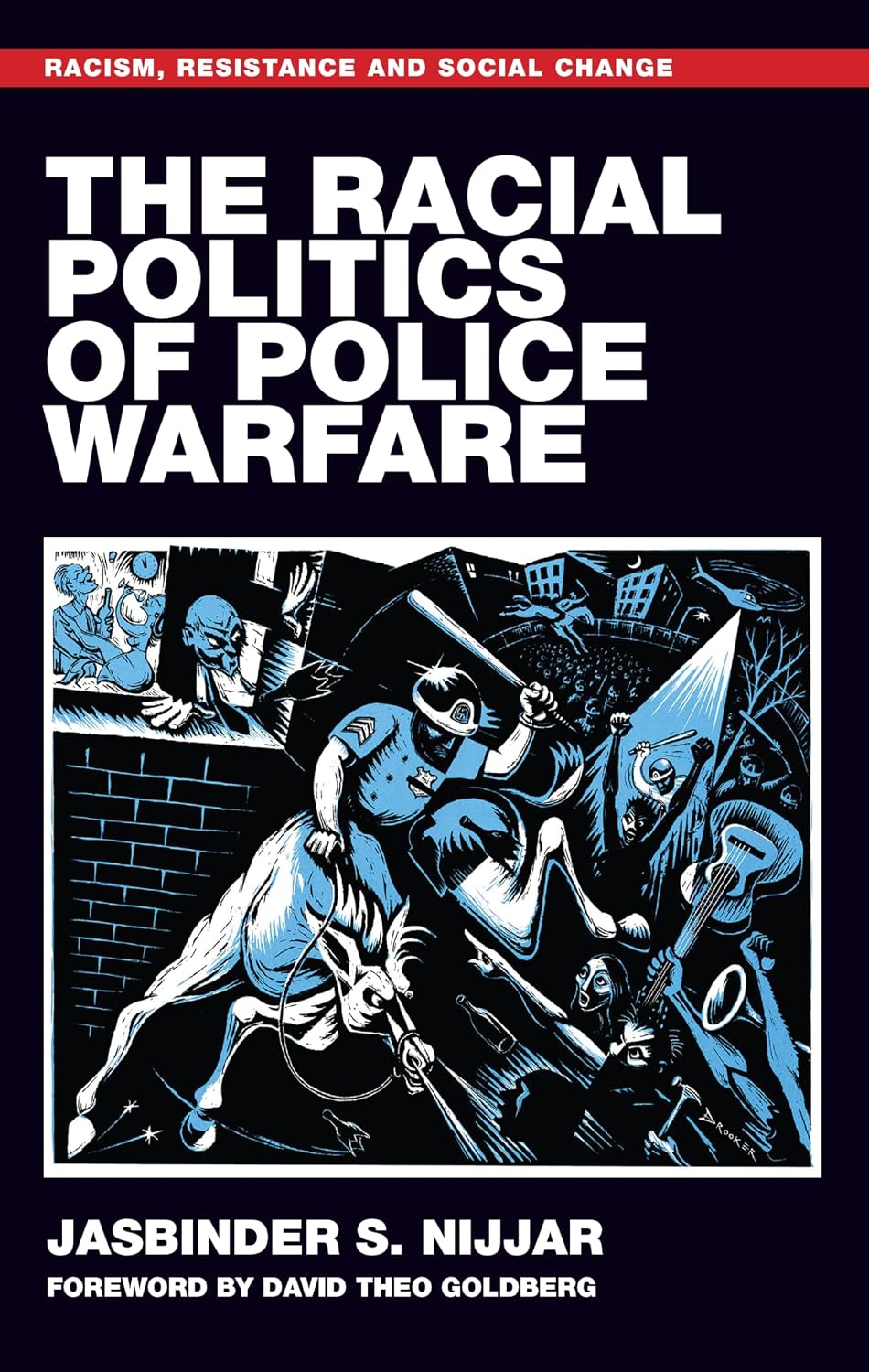 The racial politics of police warfare (Racism, Resistance and Social Change) (English Edition) baixar livro de graça