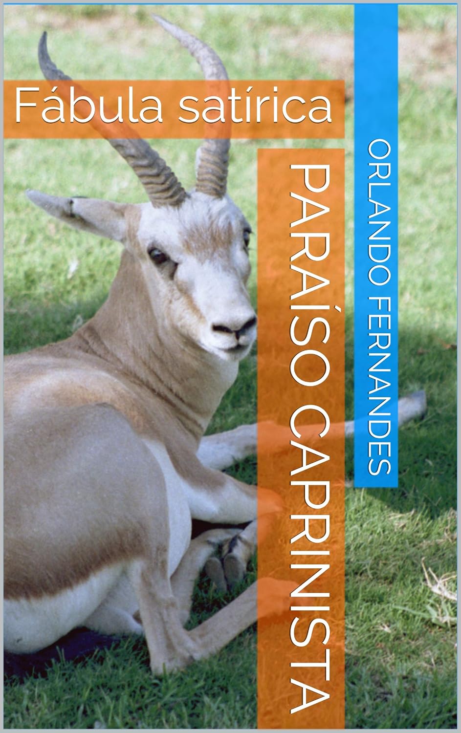 Paraíso Caprinista: Fábula satírica baixar livro de graça