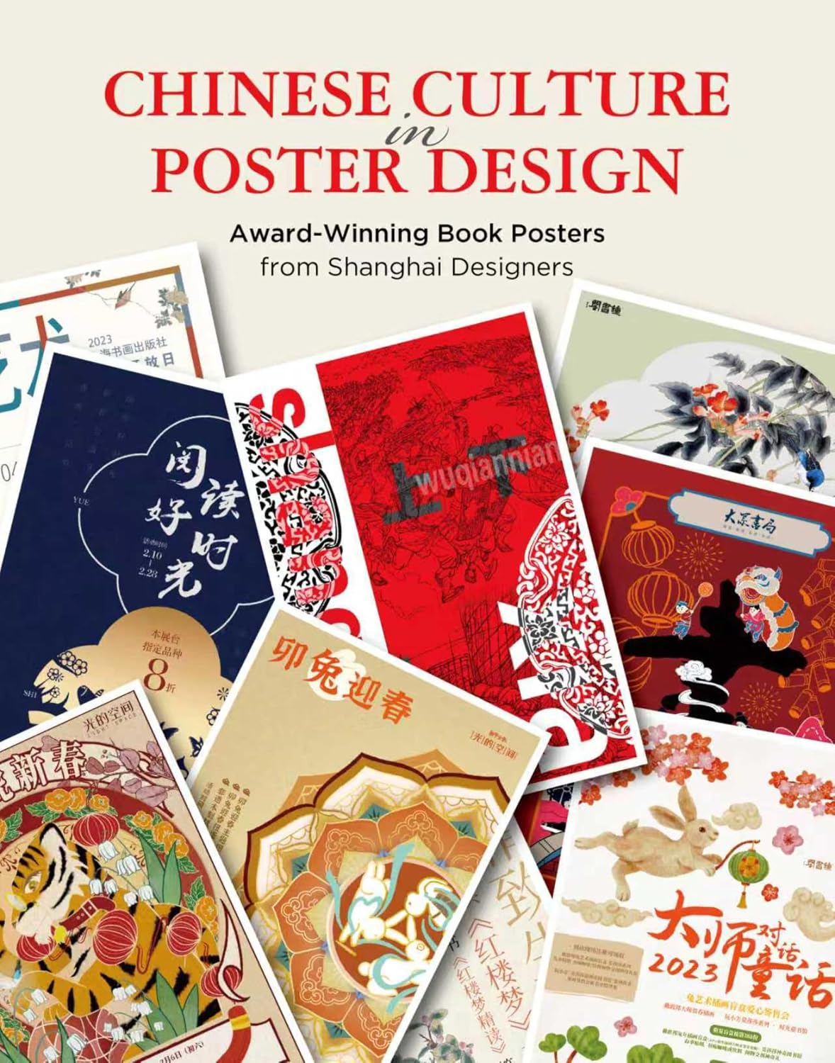 ler totalmente Chinese Culture in Poster Design: Award-Winning Book Posters from Shanghai Designers (English Edition)