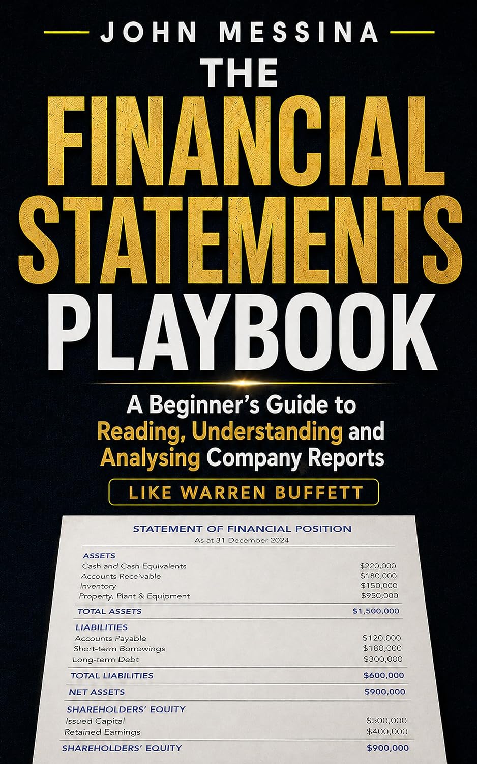 The Financial Statements Playbook: A Beginner’s Guide to Reading, Understanding and Analysing Company Reports like Warren Buffett (The Buffett-Inspired Investing Series Book 1) (English Edition) baixar livro de graça