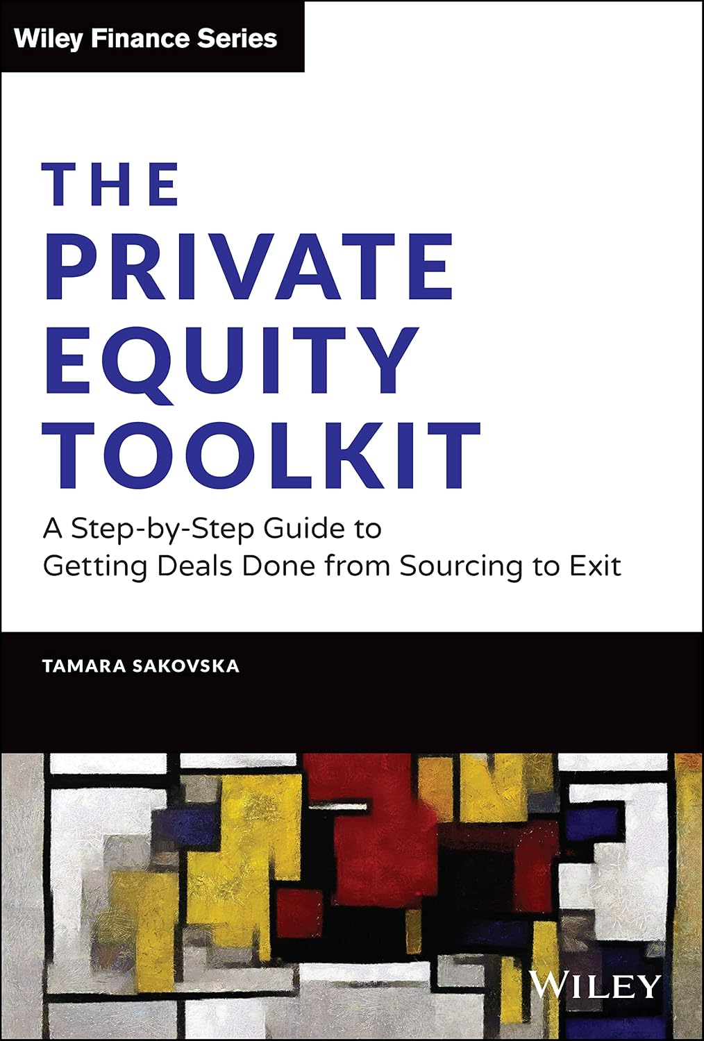 ler totalmente The Private Equity Toolkit: A Step-By-Step Guide to Getting Deals Done from Sourcing to Exit