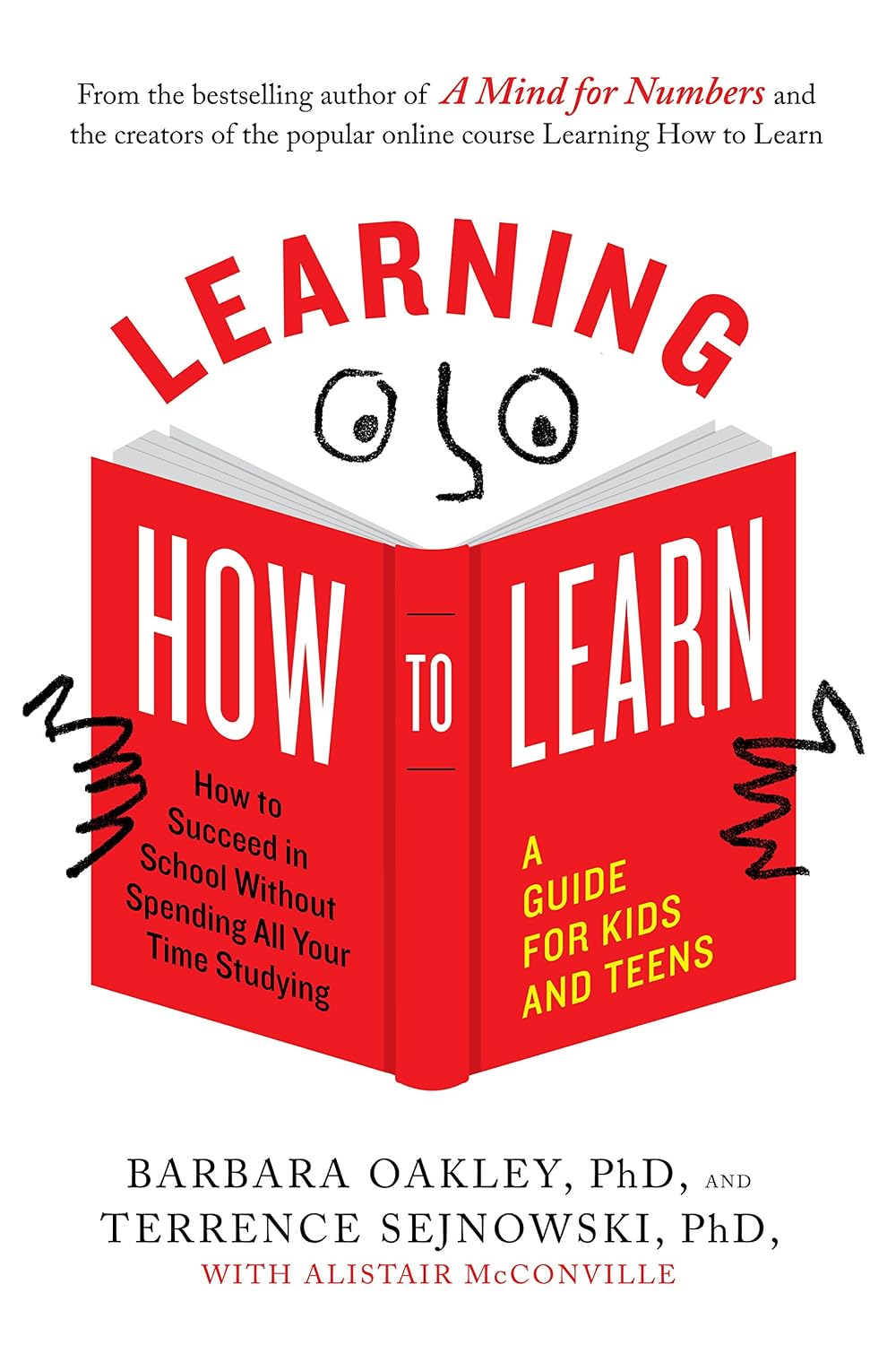ler totalmente Learning How to Learn: How to Succeed in School Without Spending All Your Time Studying; A Guide for Kids and Teens (English Edition)
