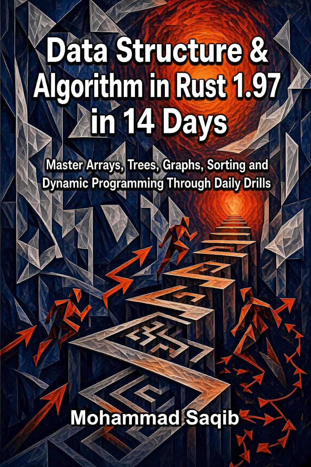 capítulo por capítulo baixar Data Structure & Algorithm in Rust 1.97 in 14 Days: Master Arrays, Trees, Graphs, Sorting and Dynamic Programming Through Daily Drills (Learn Programming in 14 Days) (English Edition)