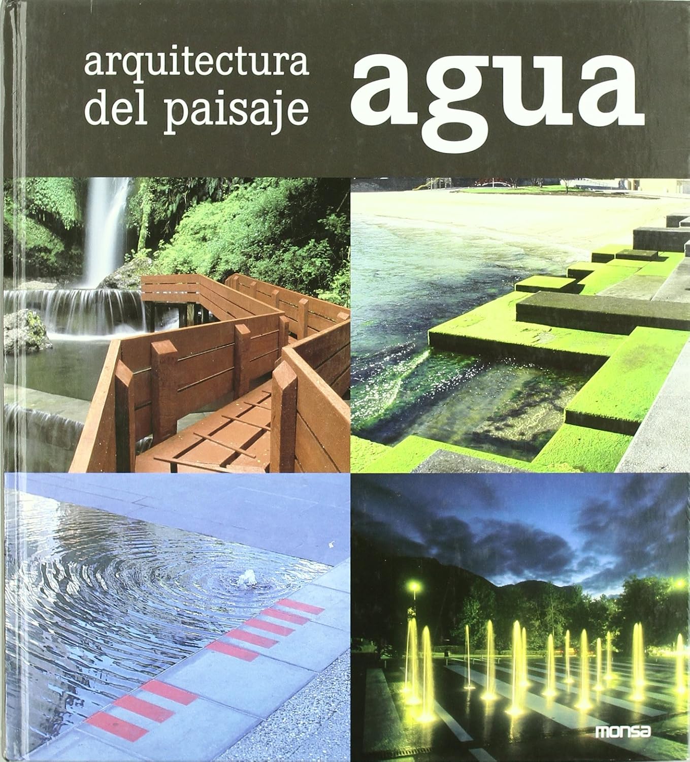 Arquitectura del paisaje. Agua baixar o livro de graça
