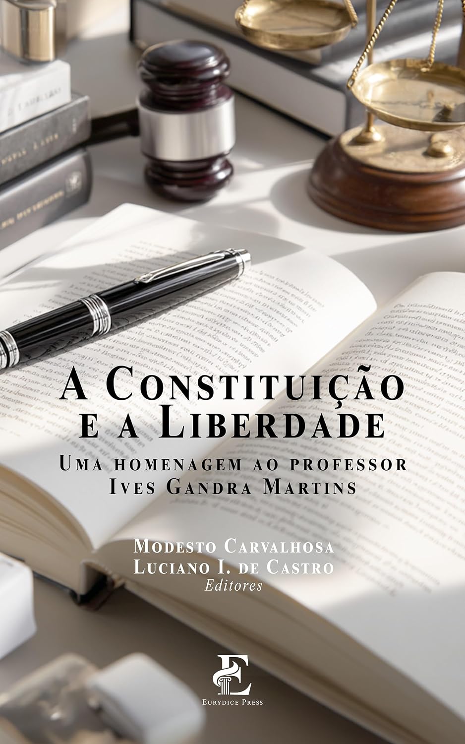 ler totalmente A Constituição e a Liberdade: uma homenagem ao Professor Ives Gandra Martins