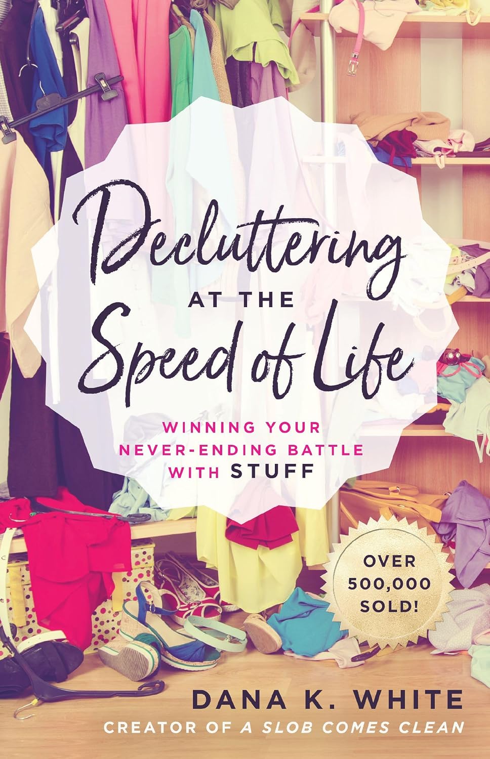 capítulo por capítulo baixar Decluttering at the Speed of Life: Winning Your Never-Ending Battle with Stuff (English Edition)
