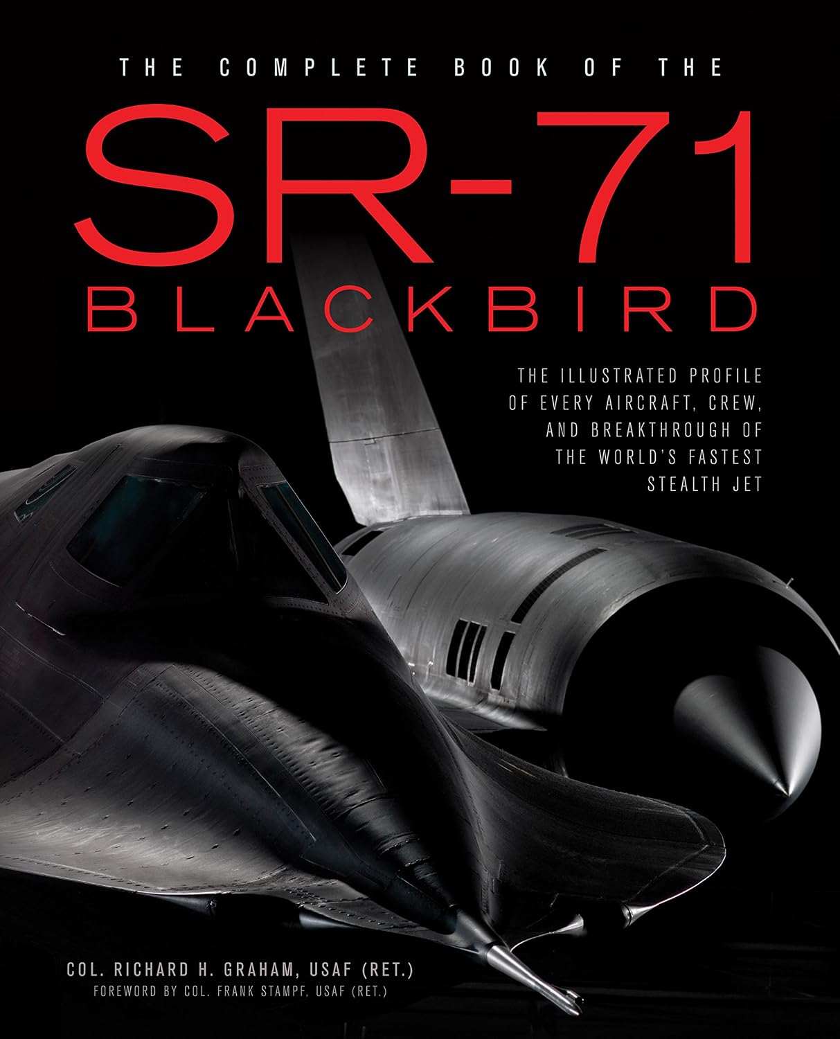 capítulo por capítulo baixar The Complete Book of the SR-71 Blackbird: The Illustrated Profile of Every Aircraft, Crew, and Breakthrough of the World's Fastest Stealth Jet