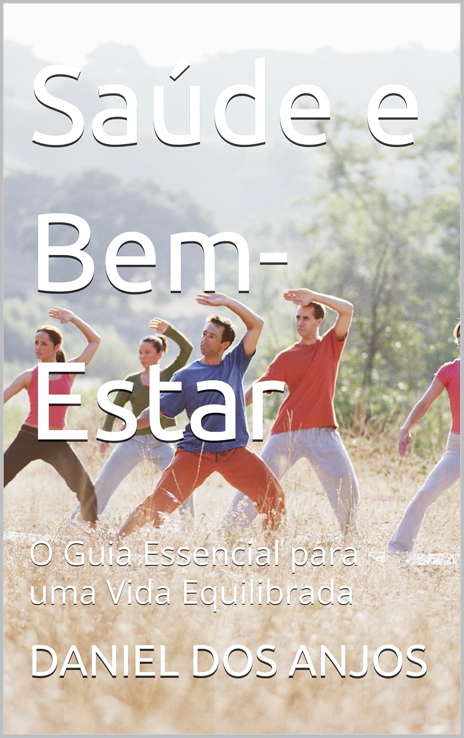 capítulo por capítulo baixar Saúde e Bem-Estar: O Guia Essencial para uma Vida Equilibrada