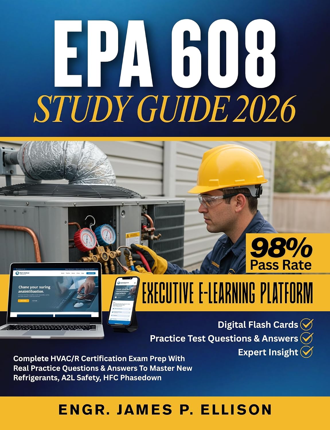 EPA 608 STUDY GUIDE 2026: Complete HVAC/R Certification Exam Prep With Real Practice Questions & Answers To Master New Refrigerants, A2L Safety, HFC Phasedown (English Edition) baixar livro de graça