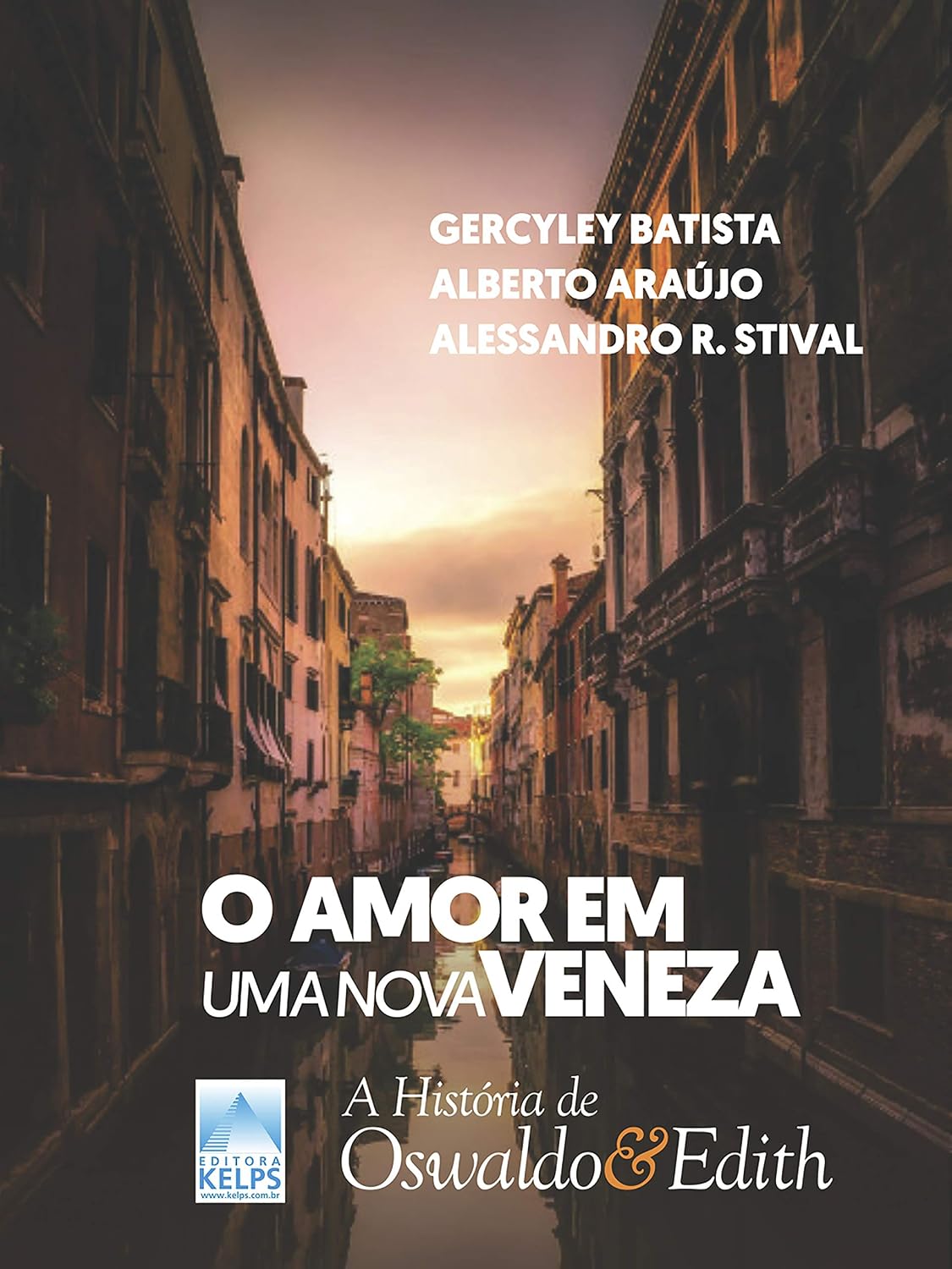 O amor em uma Nova Veneza: A história de Oswaldo e Edith | Um amor de 60 anos que nasceu em Nova Veneza e virou história de família baixar livro de graça