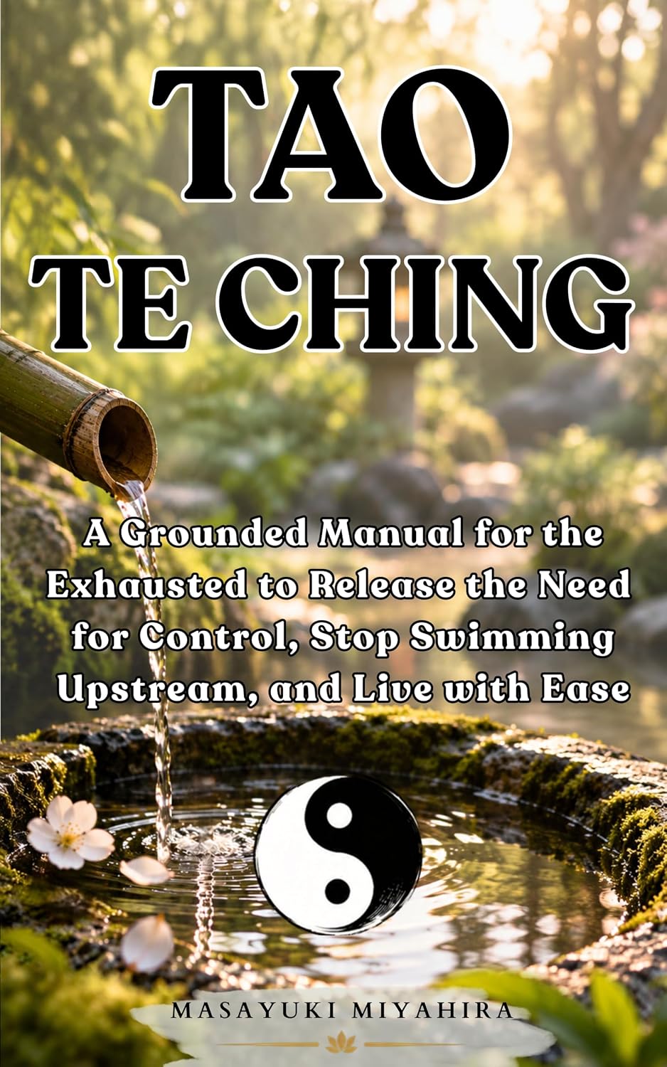 Tao Te Ching: A Grounded Manual for the Exhausted to Release the Need for Control, Stop Swimming Upstream, and Live with Ease (English Edition) baixar livro de graça