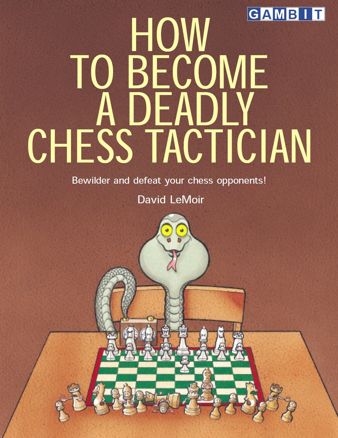 How to Become a Deadly Chess Tactician (How to... Chess Tactics) (English Edition) baixar livro de graça