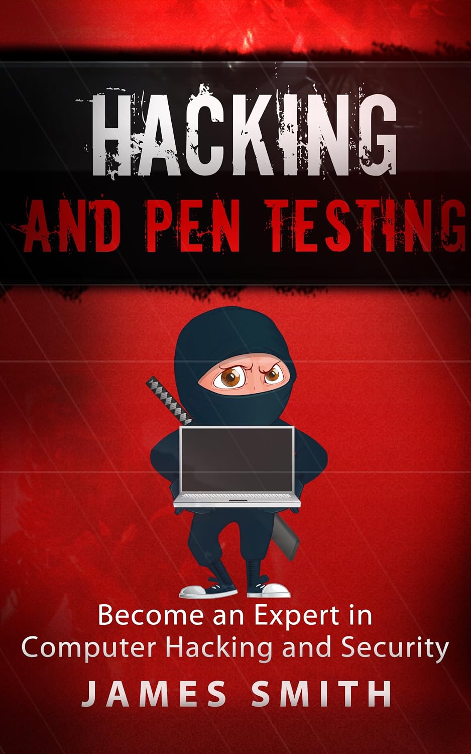 ler totalmente Hacking and Pen Testing: Become an Expert in Computer Hacking and Security (Penetration Testing, Cyber Security, Hacking) (English Edition)