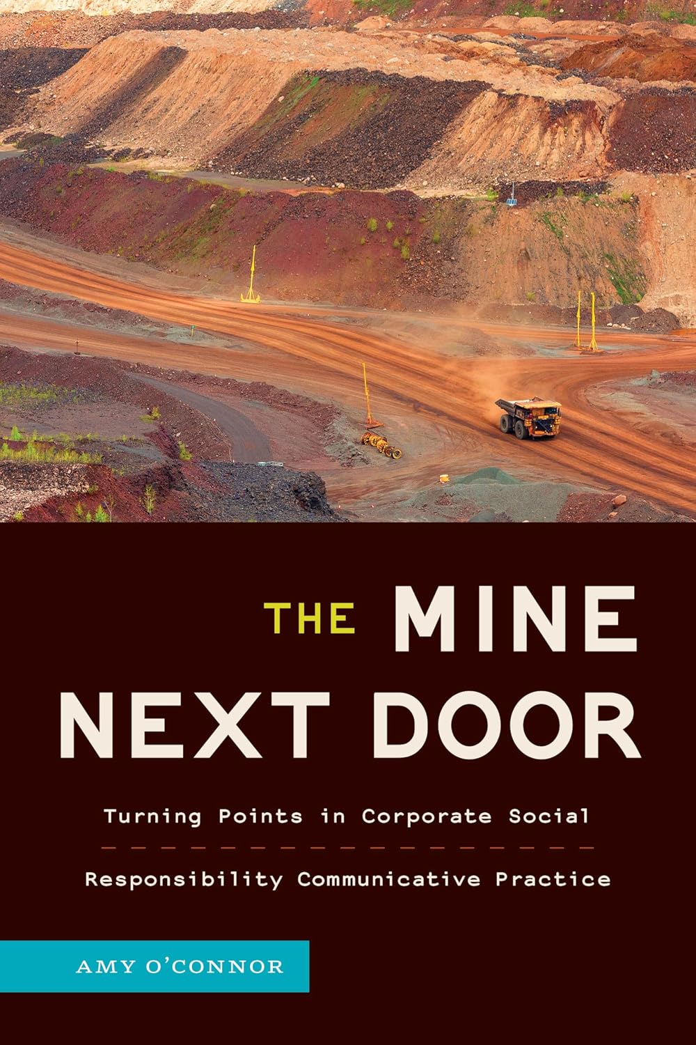 The Mine Next Door: Turning Points in Corporate Social Responsibility Communicative Practice (English Edition) baixar o livro de graça