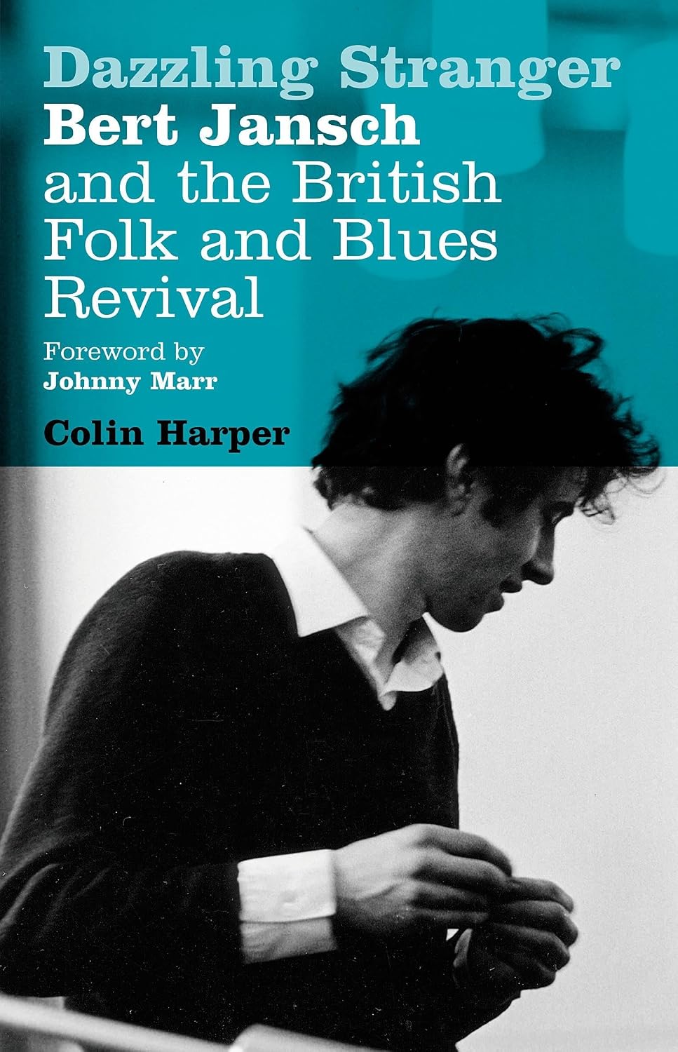 capítulo por capítulo baixar Dazzling Stranger: Bert Jansch and the British Folk and Blues Revival