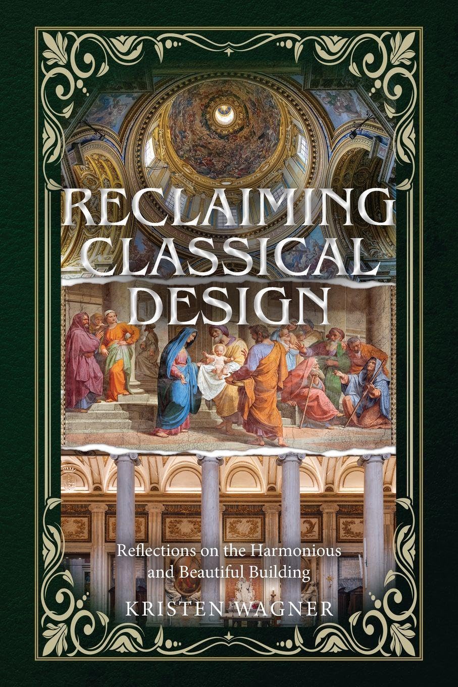 Reclaiming Classical Design: Reflections on the Harmonious and Beautiful Building baixar o livro de graça