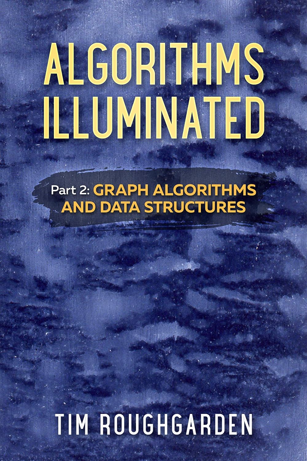 Algorithms Illuminated (Part 2): Graph Algorithms and Data Structures (English Edition) baixar livro de graça