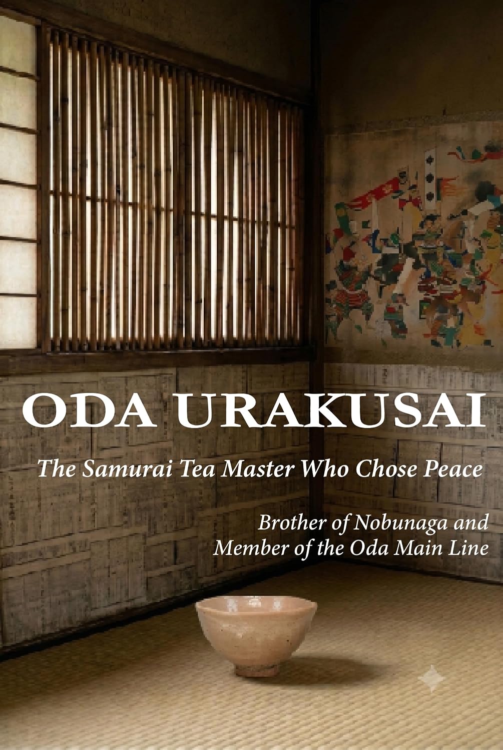 ler totalmente ODA URAKUSAI: The Samurai Tea Master Who Chose Peace: Brother of Nobunaga and Member of the Oda Main Line (English Edition)