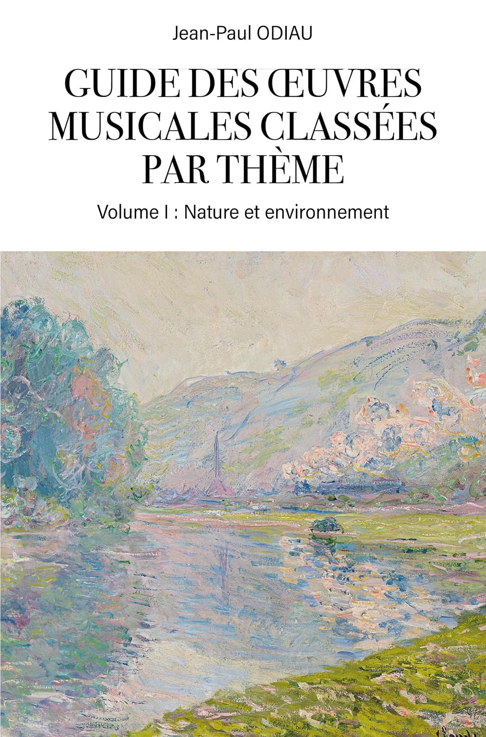 ler totalmente Guide des œuvres musicales classées par thème - Volume I: Nature et environnement (French Edition)