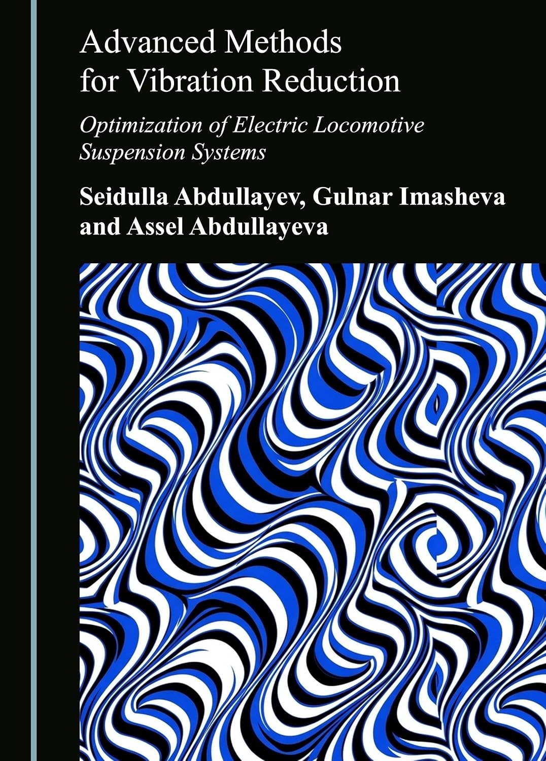 Advanced Methods for Vibration Reduction: Optimization of Electric Locomotive Suspension Systems baixar o livro de graça