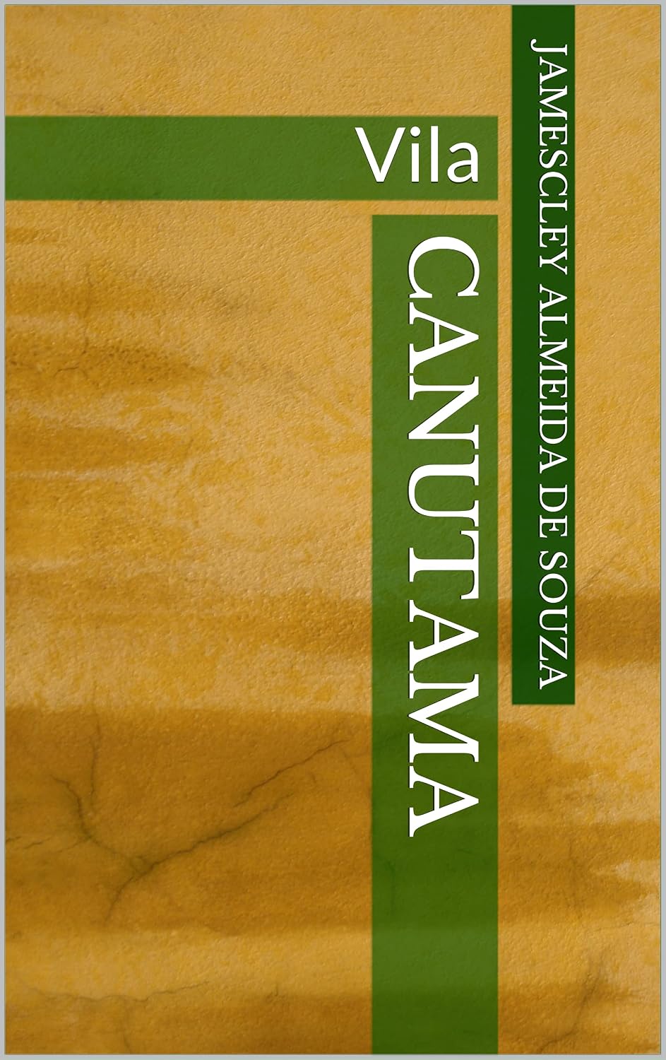 CANUTAMA: Vila (CANUTAMA: seringal, distrito e vila Livro 3) baixar o livro de graça