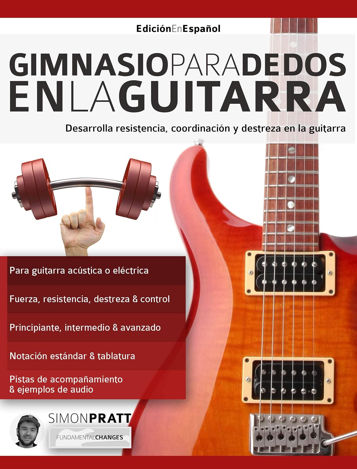 Gimnasio para dedos en la guitarra: Desarrolla resistencia, coordinación, destreza y velocidad en la guitarra (técnica de guitarra nº 3) (Spanish Edition) baixar o livro de graça