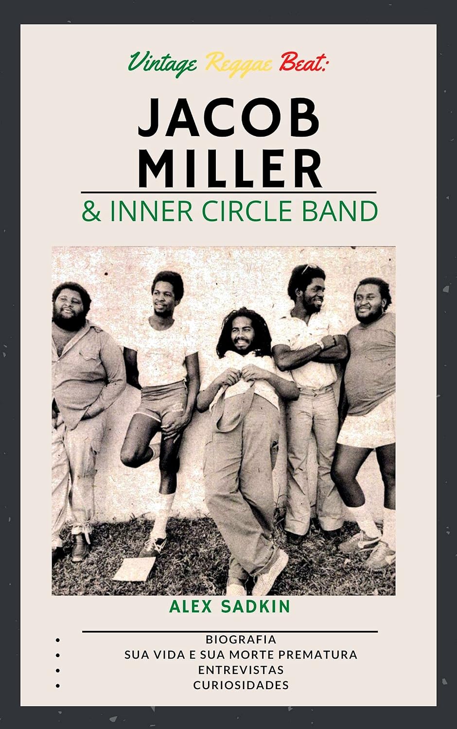 Jacob Miller & Inner Circle Band: O "Matador" do Reggae - EDIÇÃO REVISTA E ATUALIZADA (Vintage Reggae Beat Livro 5) baixar o livro de graça