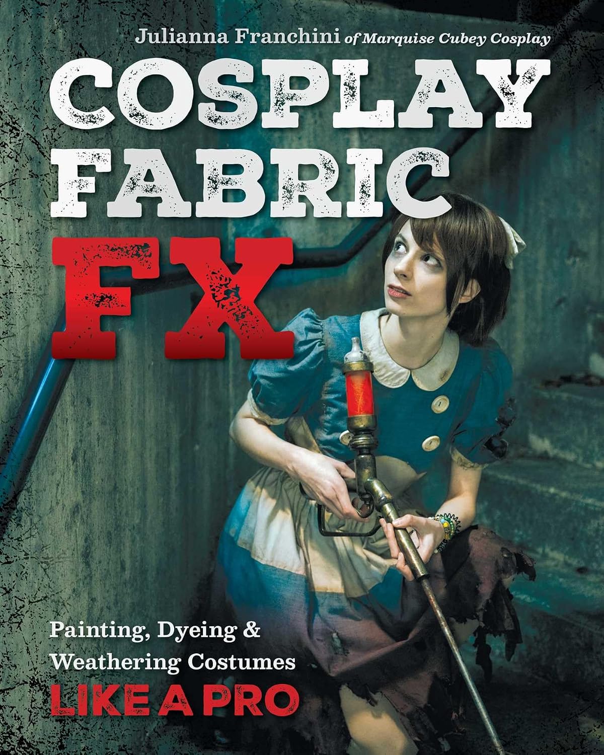capítulo por capítulo baixar Cosplay Fabric Fx: Painting, Dyeing & Weathering Costumes Like a Pro