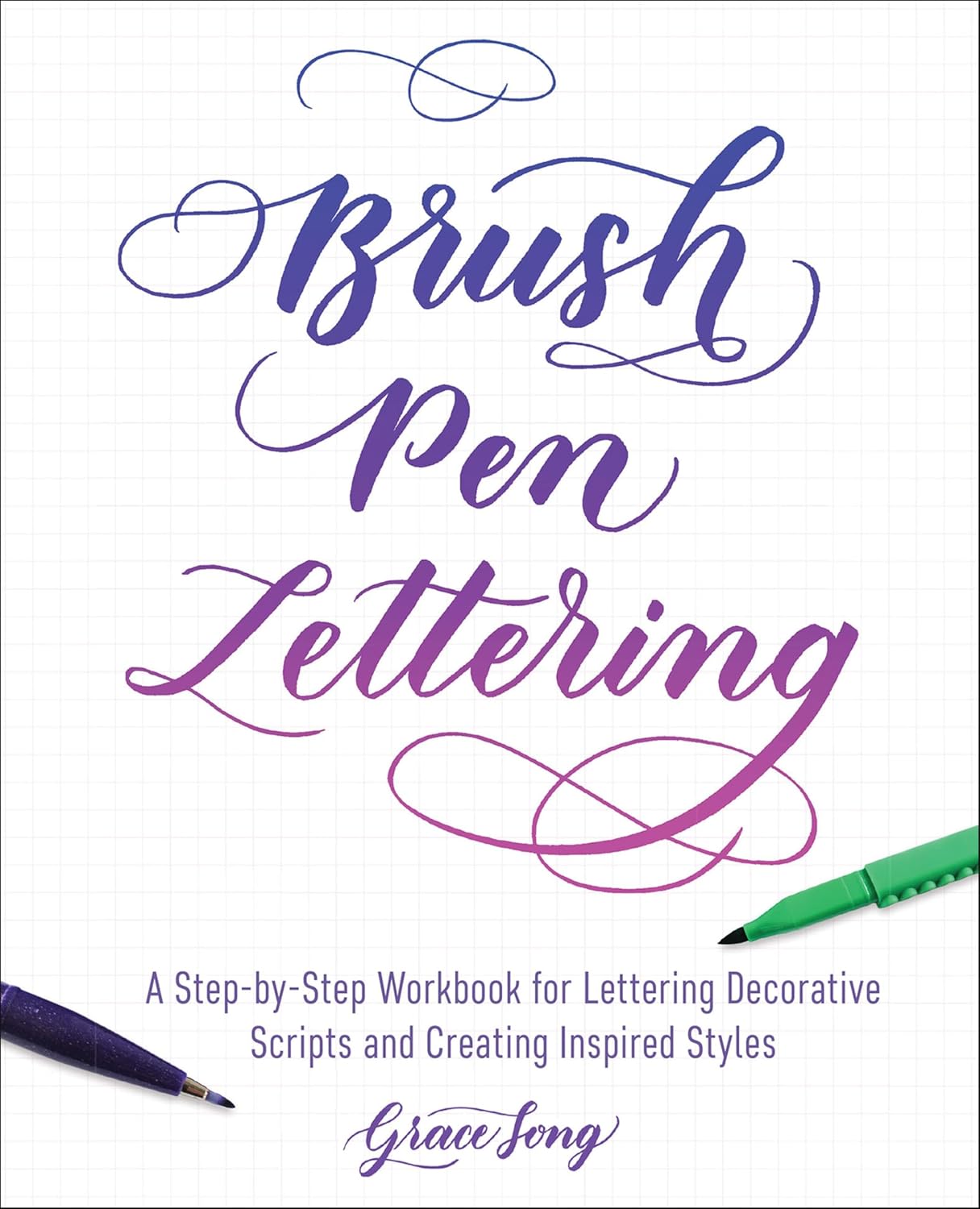 Brush Pen Lettering: A Step-by-Step Workbook for Learning Decorative Scripts and Creating Inspired Styles (English Edition) baixar o livro de graça
