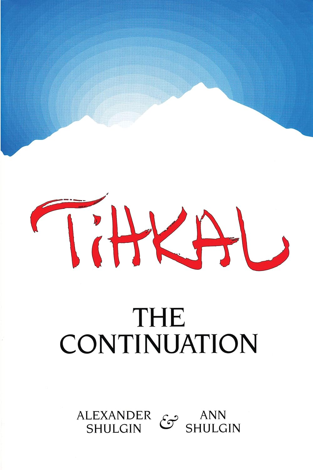 ler totalmente TIHKAL: The Continuation (English Edition)