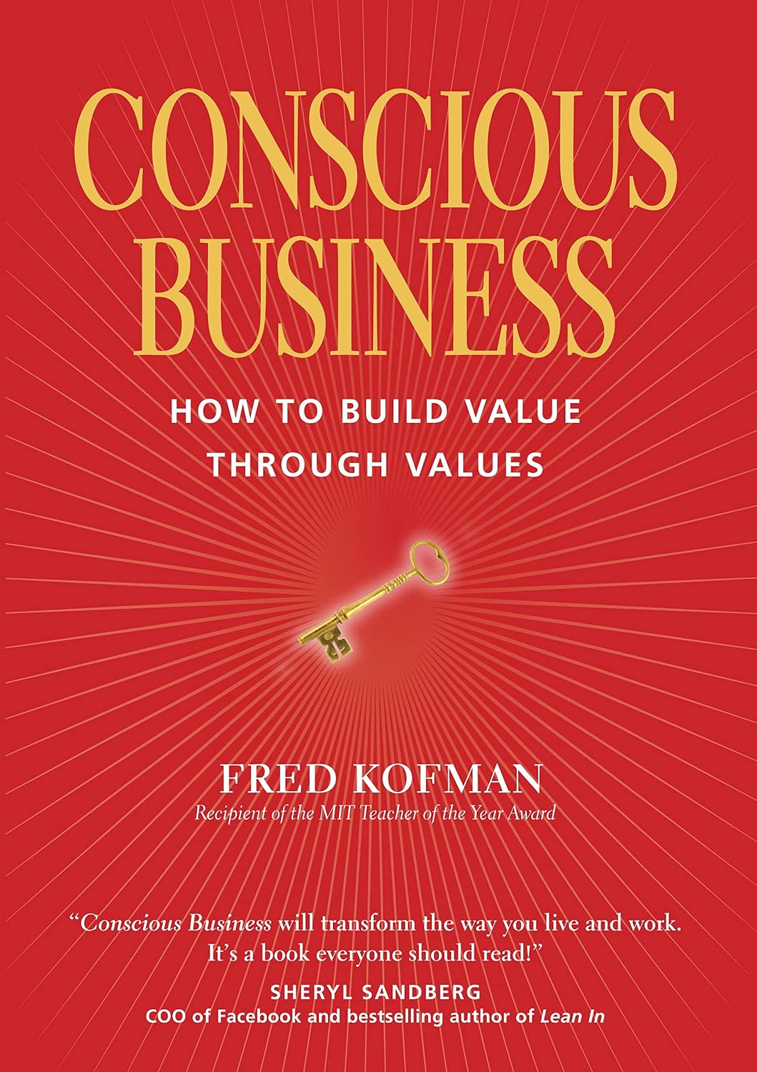 Conscious Business: How to Build Value Through Values (English Edition) baixar livro de graça