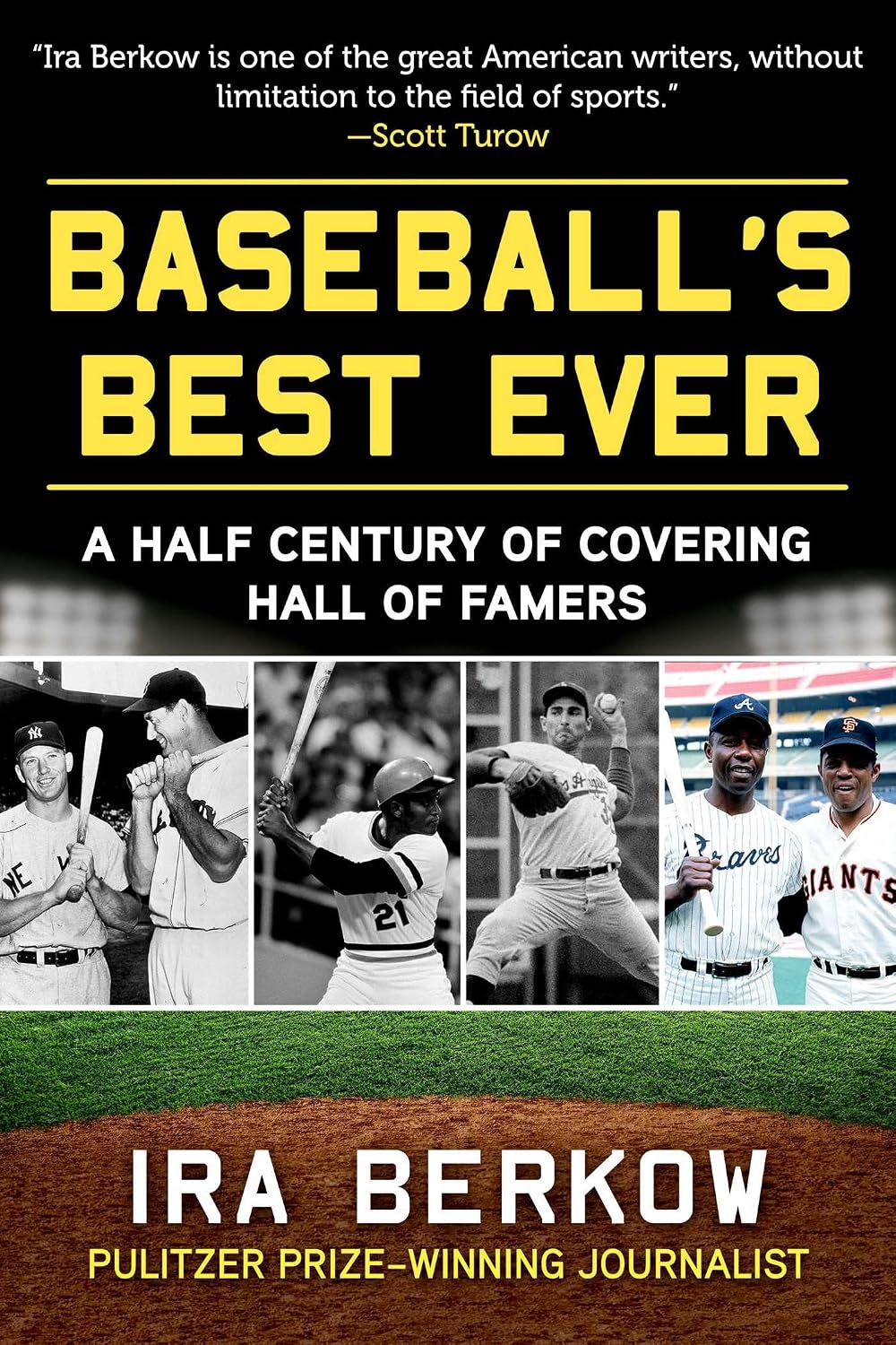 Baseball's Best Ever: A Half Century of Covering Hall of Famers (English Edition)
